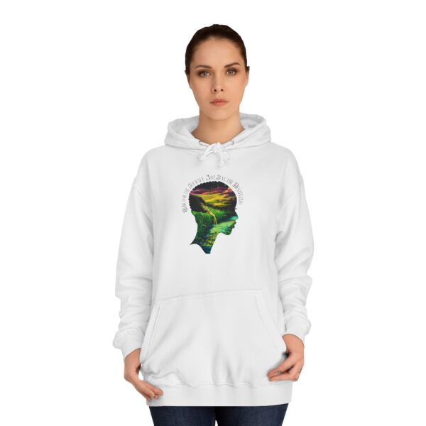 The Here for the Journey, Not Just the Destination www.iantfinds.com Unisex Hooded Sweatshirt combines cozy warmth, durable quality, and empowering style.